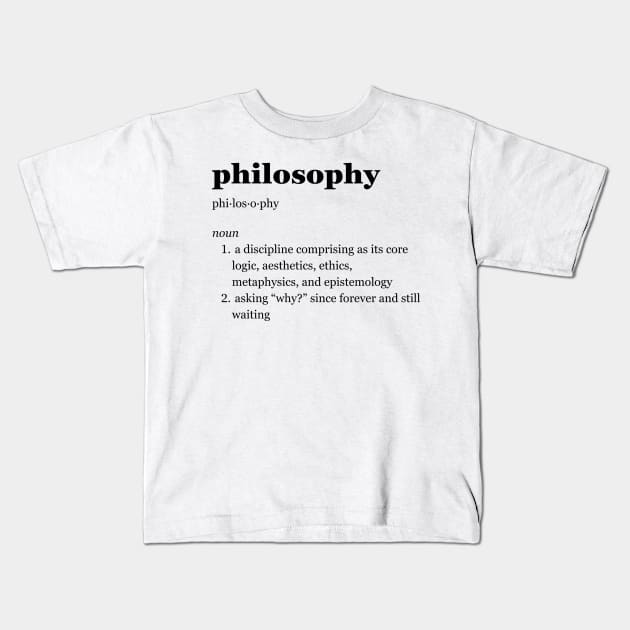 Philosophy Kids T-Shirt by imperfectdesin